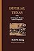 Imperial Texas: An Interpretive Essay in Cultural Geography