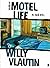 The Motel Life by Willy Vlautin