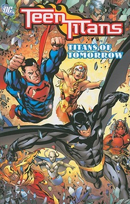 Teen Titans, Vol. 8: Titans of Tomorrow (Paperback)