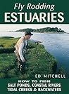 Fly Rodding Estuaries