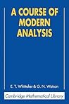 A Course of Modern Analysis by Edmund Taylor Whittaker
