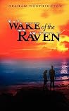 Wake of the Raven Wake of the Raven
