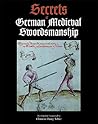 Secrets of German Medieval Swordsmanship