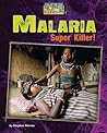 Malaria: Super Killer! (Nightmare Plagues)