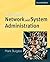 Principles of Network and System Administration by Mark  Burgess
