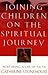 Joining Children on the Spiritual Journey: Nurturing a Life of Faith (Bridgepoint Books)