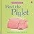 Find the Piglet (Usborne Find-Its)