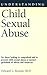 Understanding Child Sexual Abuse (Understanding Health and Sickness)