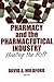 Pharmacy and the Pharmaceutical Industry: Healing the Rift