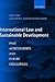 International Law and Sustainable Development by Alan Boyle