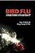 Bird Flu: A Rising Pandemic...