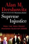 Supreme Injustice: How the High Court Hijacked Election 2000