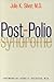 Post-Polio Syndrome by Julie K. Silver