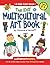 The Kids Multicultural Art Book by Ideals