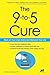 The 9-to-5 Cure: Work on Yo...