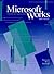 Microsoft Works: Tutorial and Applications: IBM Version (Psychological Issues; Monograph 57)