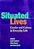 Situated Lives