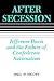 After Secession: Jefferson ...