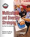Multicultural and Diversity Strategies for the Fire Service