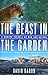 The Beast in the Garden: A ...