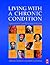 Living with a Chronic Condition: A Practitioner's Guide, 1e
