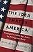 The Idea that Is America: K...