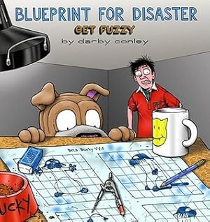Blueprint for Disaster: A Get Fuzzy Collection
        (Get Fuzzy Collection #4)