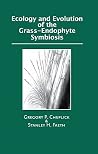 Ecology and Evolution of the Grass-Endophyte Symbiosis Ecology and Evolution of the Grass-Endophyte Symbiosis