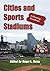 Cities and Sports Stadiums: A Planning Handbook (Advances in Public Planning)