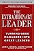 The Extraordinary Leader: T...