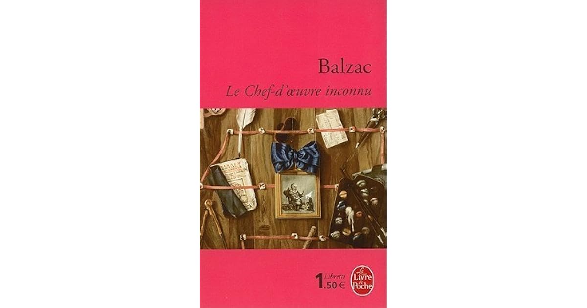 Maison De Balzac Le Chef D'oeuvre Inconnu Le Chef-d'œuvre inconnu by Honoré de Balzac