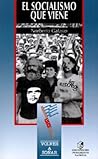 El Socialismo Que Viene (Spanish Edition)