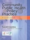 Community Public Health in Policy and Practice: A Sourcebook Community Public Health in Policy and Practice: A Sourcebook