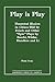 Play is Play: Theatrical Il...