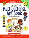 The Kids' Multicultural Art Book: Art & Craft Experiences from Around the World (Kids Can!)
