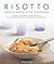 Risotto and Classic Rice Co...