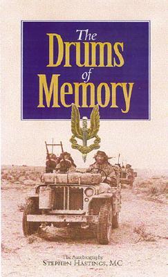 Drums of Memory: The Autobiography of Sir Stephen Hastings MC (Paperback)
