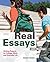 Real Essays With Readings: Writing for Success in College, Work, and Everyday Life