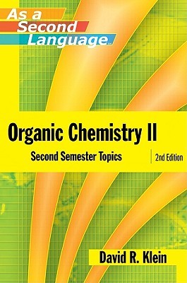 Organic Chemistry II As a Second Language: Second Semester Topics (Paperback)