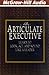 The Articulate Executive by Granville N. Toogood