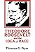 Theodore Roosevelt and the ...