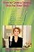 How to Grow a Second Skin for Your Soul: For Those Who Feel Hurt, Judged, Criticized, Abandoned, Invalidated When Someone Else Acts like a Jerk