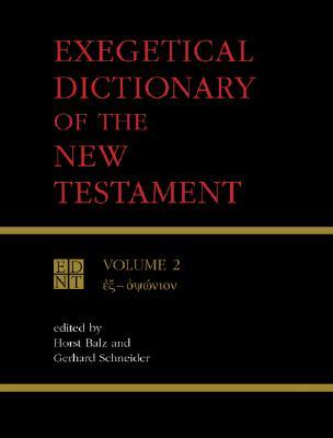 Exegetical Dictionary of the New Testament, Vol. 2 (Paperback)