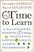 Time to Learn: How a New School Schedule is Making Smarter Kids, Happier Parents, and Safer Neighborhoods