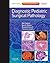 Diagnostic Pediatric Surgical Pathology by Neil Sebire