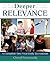Deeper Relevance by Cheryl Stasinowsky Deeper Relevance by Cheryl Stasinowsky