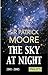 The Sky At Night 2001 - 2005 (Philip's Astronomy)