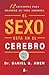 SEXO ESTA EN EL CEREBRO, EL...