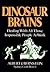 Dinosaur Brains by Albert J. Bernstein