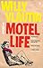 The Motel Life by Willy Vlautin